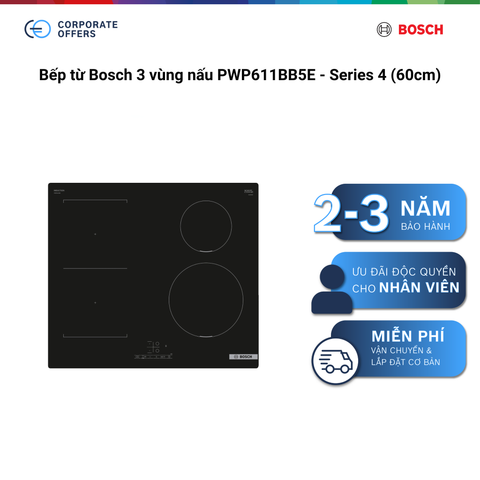 Bếp từ Bosch 3 vùng nấu PWP611BB5E - Series 4 (60cm)