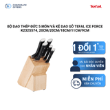 BỘ DAO THÉP ĐỨC 5 MÓN VÀ KỆ DAO GỖ TEFAL ICE FORCE K232S574, 20CM/20CM/18CM/11CM/9CM