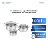 Bộ 3 nồi Inox cao cấp Tefal Duetto Plus (Quánh 16cm, Nồi 20cm, Nồi 24cm)