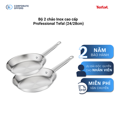 Bộ 2 chảo Inox cao cấp Professional Tefal (24/28cm)