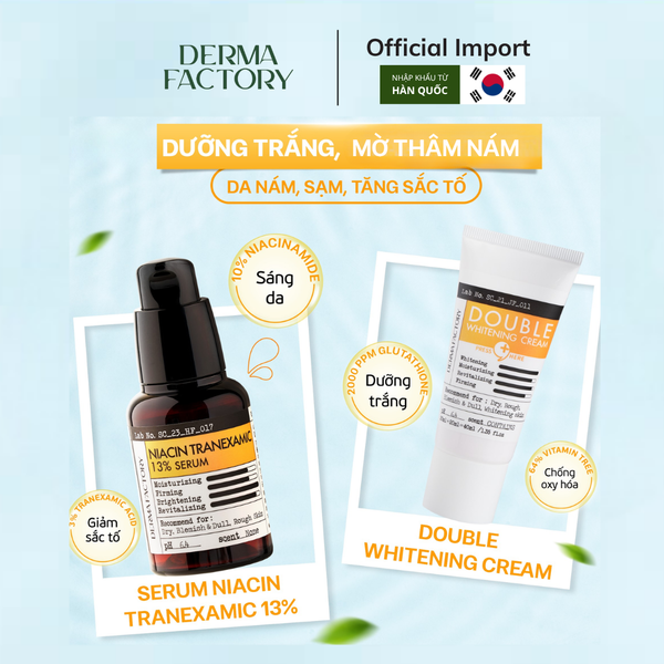  Combo DERMA FACTORY Dưỡng Sáng - Mờ Nám,Tàn Nhang (Double Whitening Cream & Niacin Tranexamic serum) 