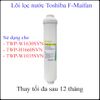 Lõi lọc nước TOSHIBA F-MAIFAN