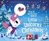  Ten Minutes to Bed: Little Unicorn's Christmas 