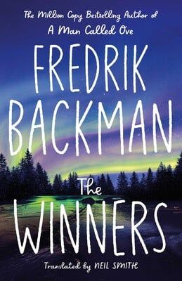  The Winners : From the New York Times bestselling author of TikTok phenomenon Anxious People 