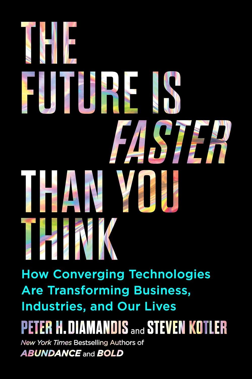  The Future Is Faster Than You Think 
