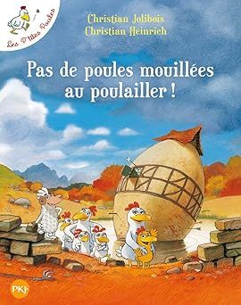  Les P'Tites Poules - Tome 11 - Pas De Poules Mouillees Au Poulailler 