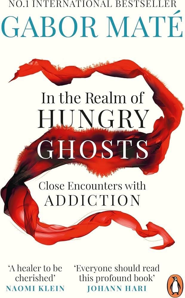  In the Realm of Hungry Ghosts: Close Encounters with Addiction 
