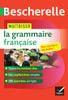 Maitriser La Grammaire Francaise - Un Ouvrage D'Entrainement Bescherelle