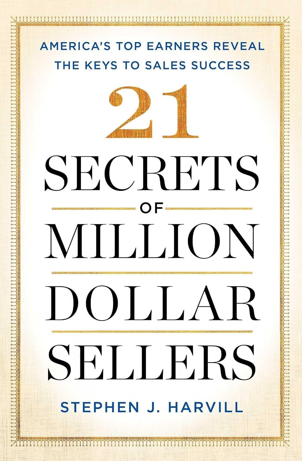  21 Secrets of Million-Dollar Sellers 