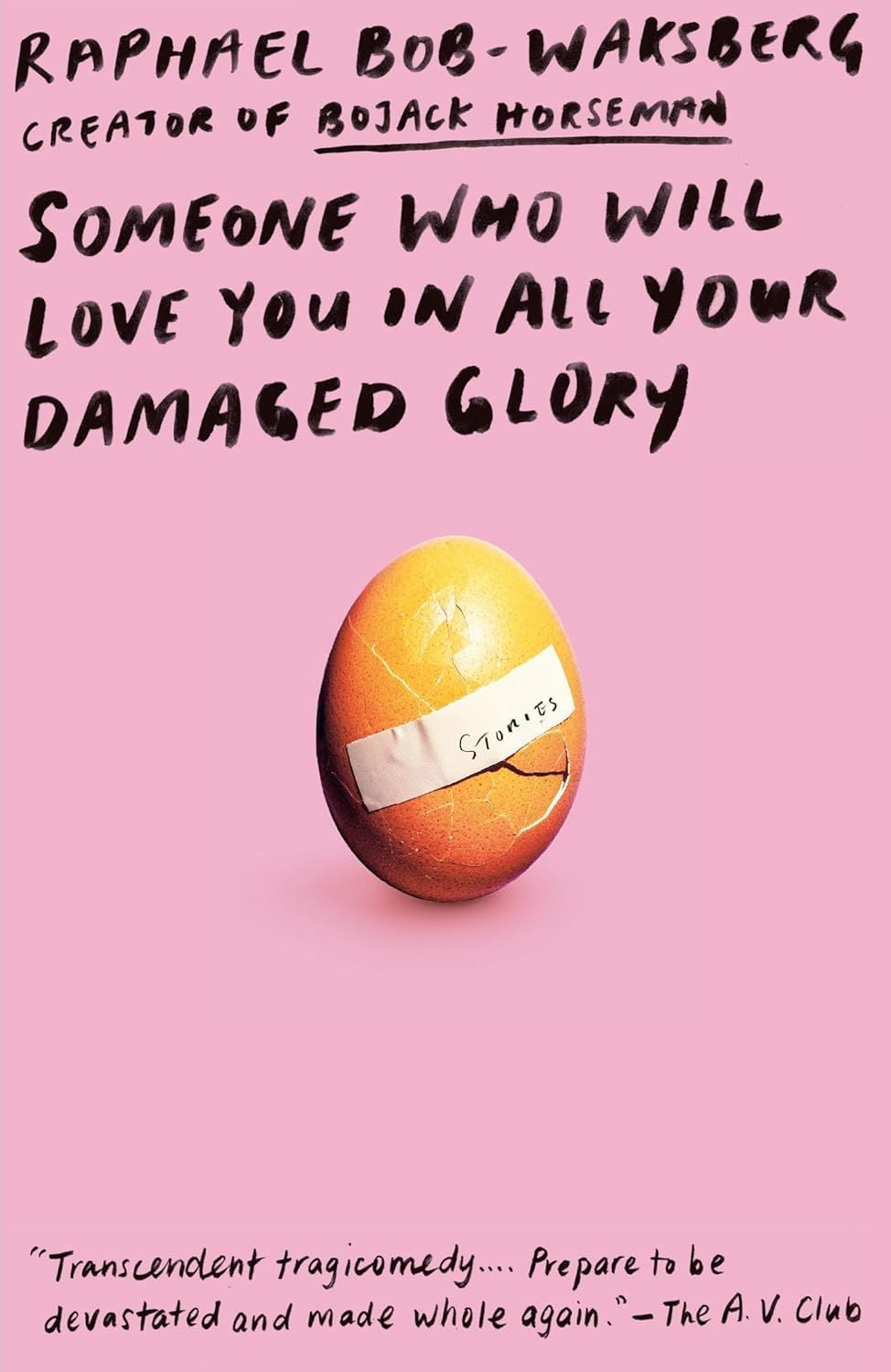  Someone Who Will Love You in All Your Damaged Glory 
