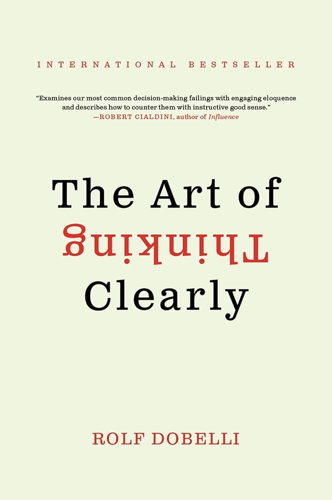  The Art of Thinking Clearly 