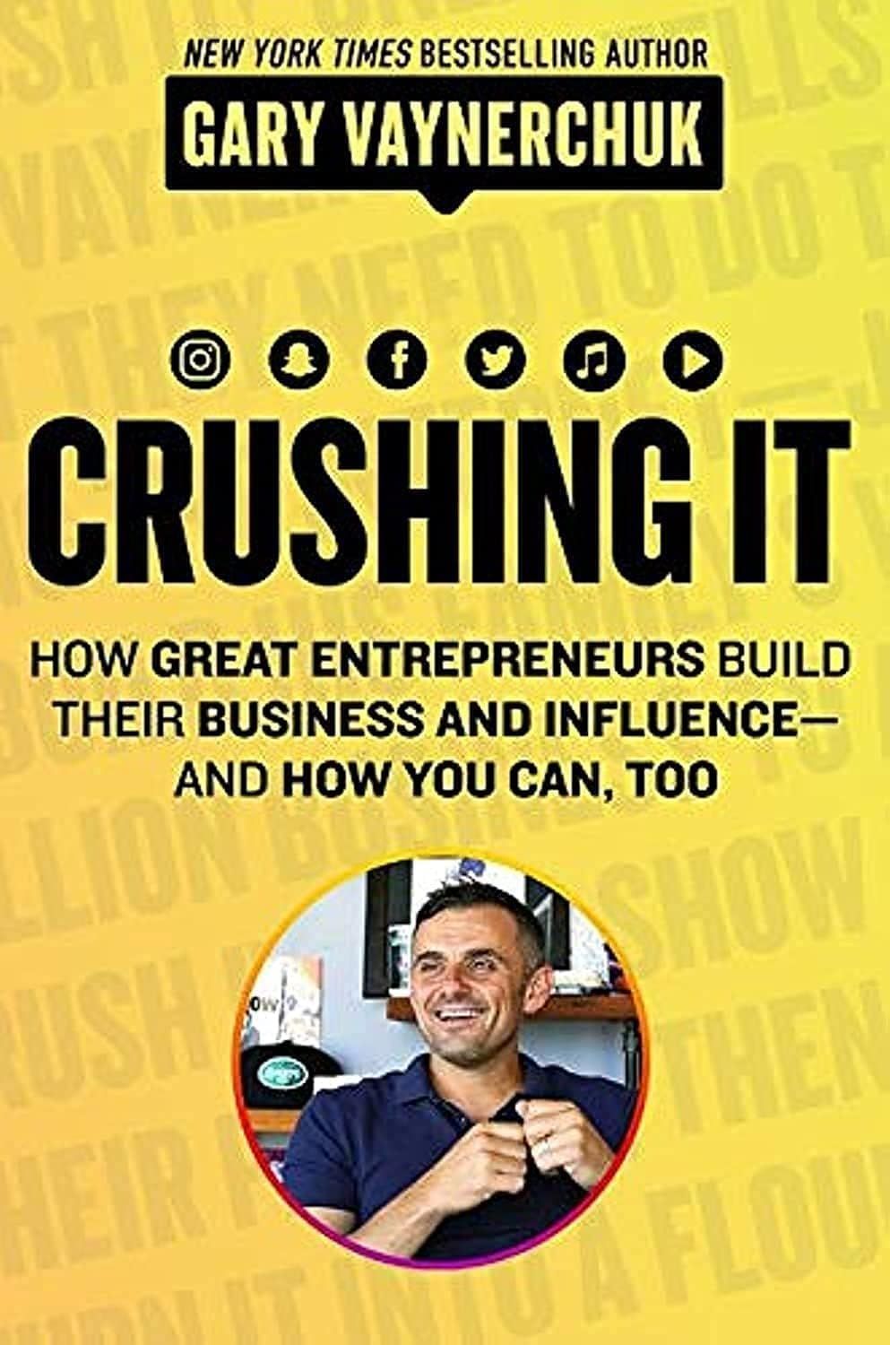  Crushing It! : How Great Entrepreneurs Build Business and Influence - and How You Can, Too 