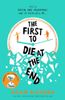 The First to Die at the End
