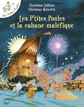  Les P'Tites Poules - Tome 15 - Les P'Tites Poules Et La Cabane Malefique 