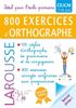 800 Exercices D'Orthographe / Primaire