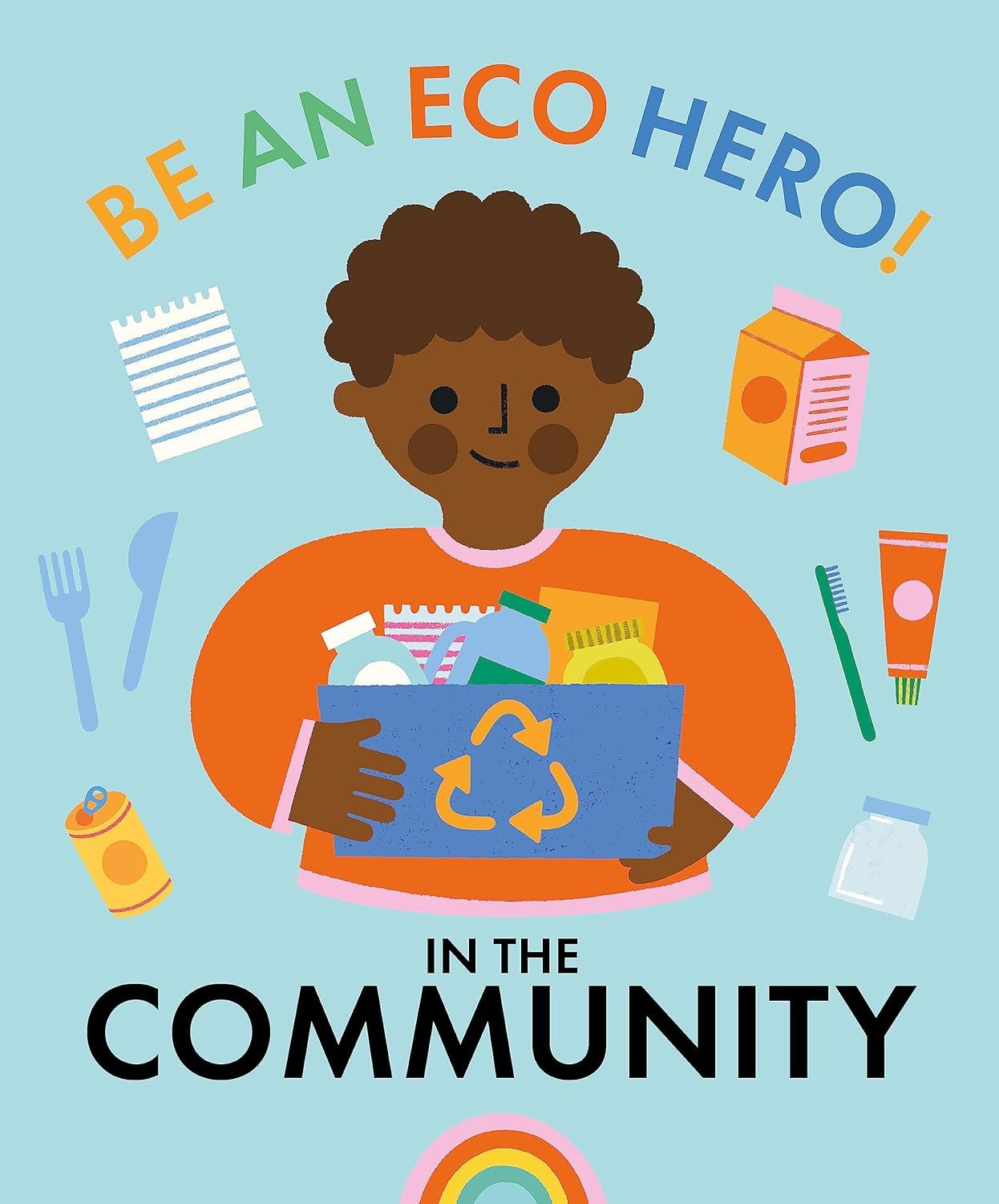 Be An Eco Hero!: In Your Community 
