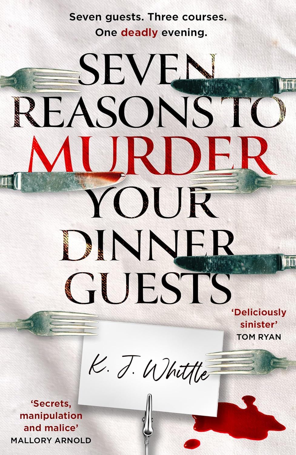  Seven Reasons to Murder Your Dinner Guests 