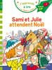 J'apprends à lire avec Sami et Julie - Sami et Julie attendent Noel