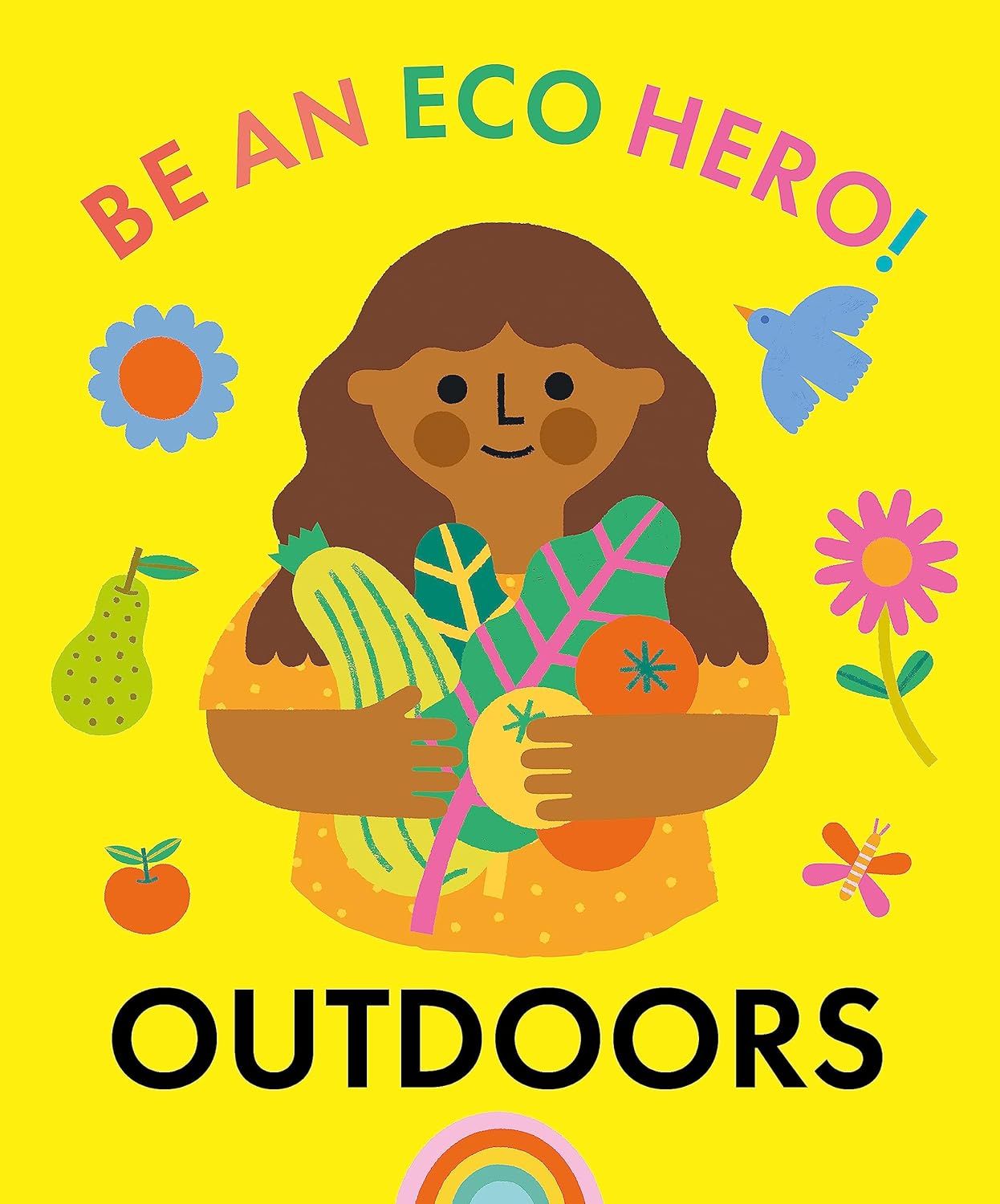  Be An Eco Hero!: Outdoors 