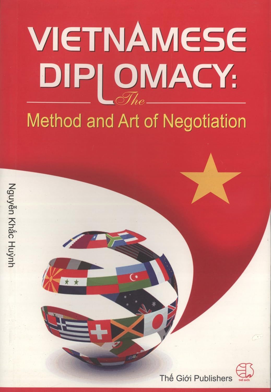  Vietnamese Diplomacy: The Method and Art of Negotiation-Ngoại giao Việt Nam  - Phương thức và nghệ thuật đàm phán (Anh) 