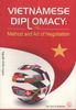 Vietnamese Diplomacy: The Method and Art of Negotiation