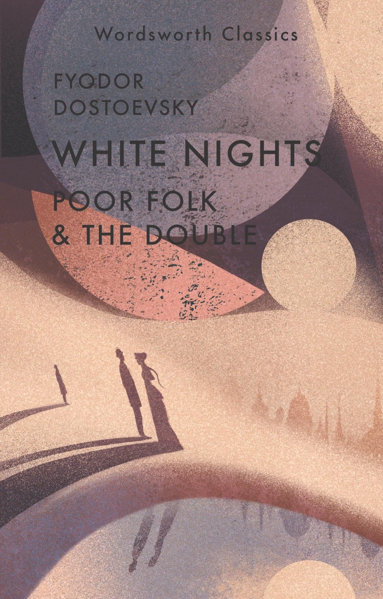  White Nights; Poor Folk; The Double 