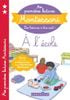 Mes Premieres Lectures Montessori, A L'Ecole