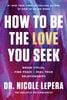  How to Be the Love You Seek 