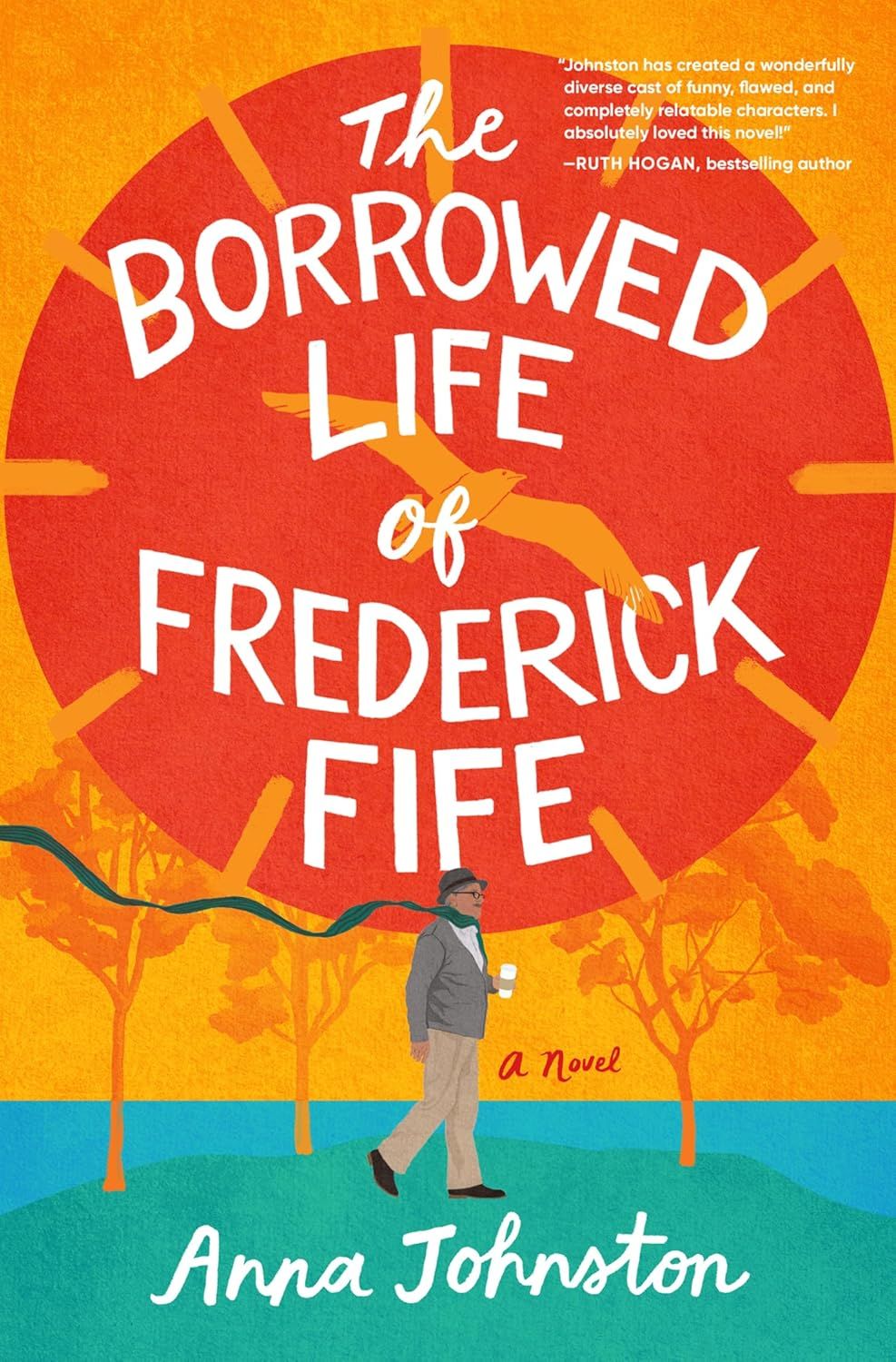  Borrowed Life of Frederick Fife : A Novel 