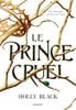 Le Peuple De L'Air - Tome 1 - Le Prince Cruel