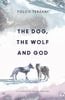  The Dog, The Wolf And God 