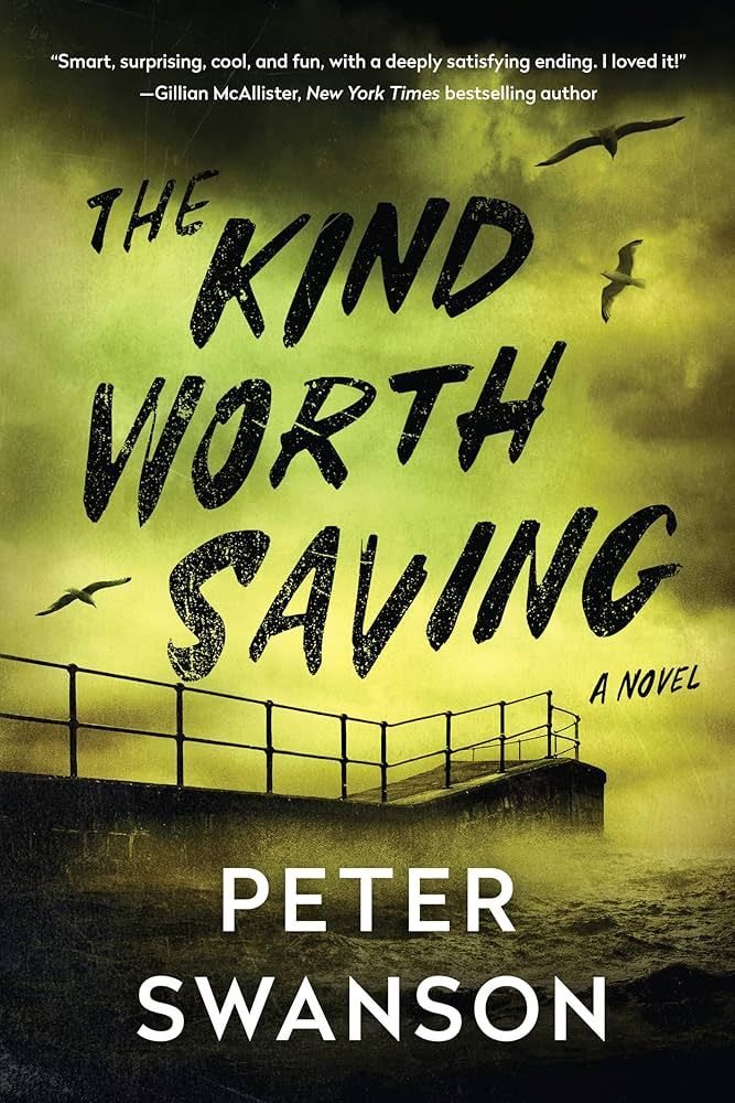  The Kind Worth Saving 