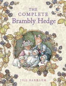  The Complete Brambly Hedge 