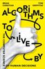  Algorithms to Live By : The Computer Science of Human Decisions 