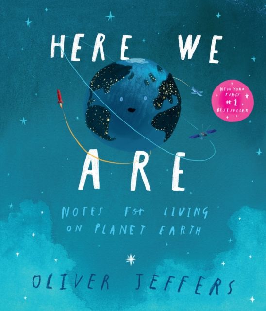  Here We Are : Notes for Living on Planet Earth 