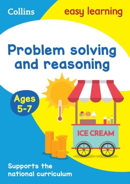  Problem Solving and Reasoning Ages 5-7: Ideal for Home Learning 