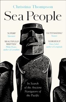  Sea People : In Search of the Ancient Navigators of the Pacific 
