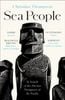  Sea People : In Search of the Ancient Navigators of the Pacific 