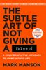 Subtle Art of Not Giving a Bleep