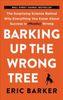  Barking Up the Wrong Tree Intl 