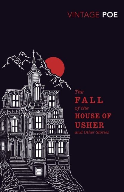  The Fall of the House of Usher and Other Stories 