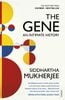  The Gene : An Intimate History 