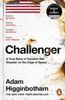  Challenger: A True Story of Heroism and Disaster on the Edge of Space 
