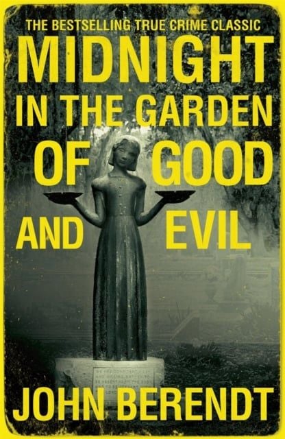  Midnight in the Garden of Good and Evil 