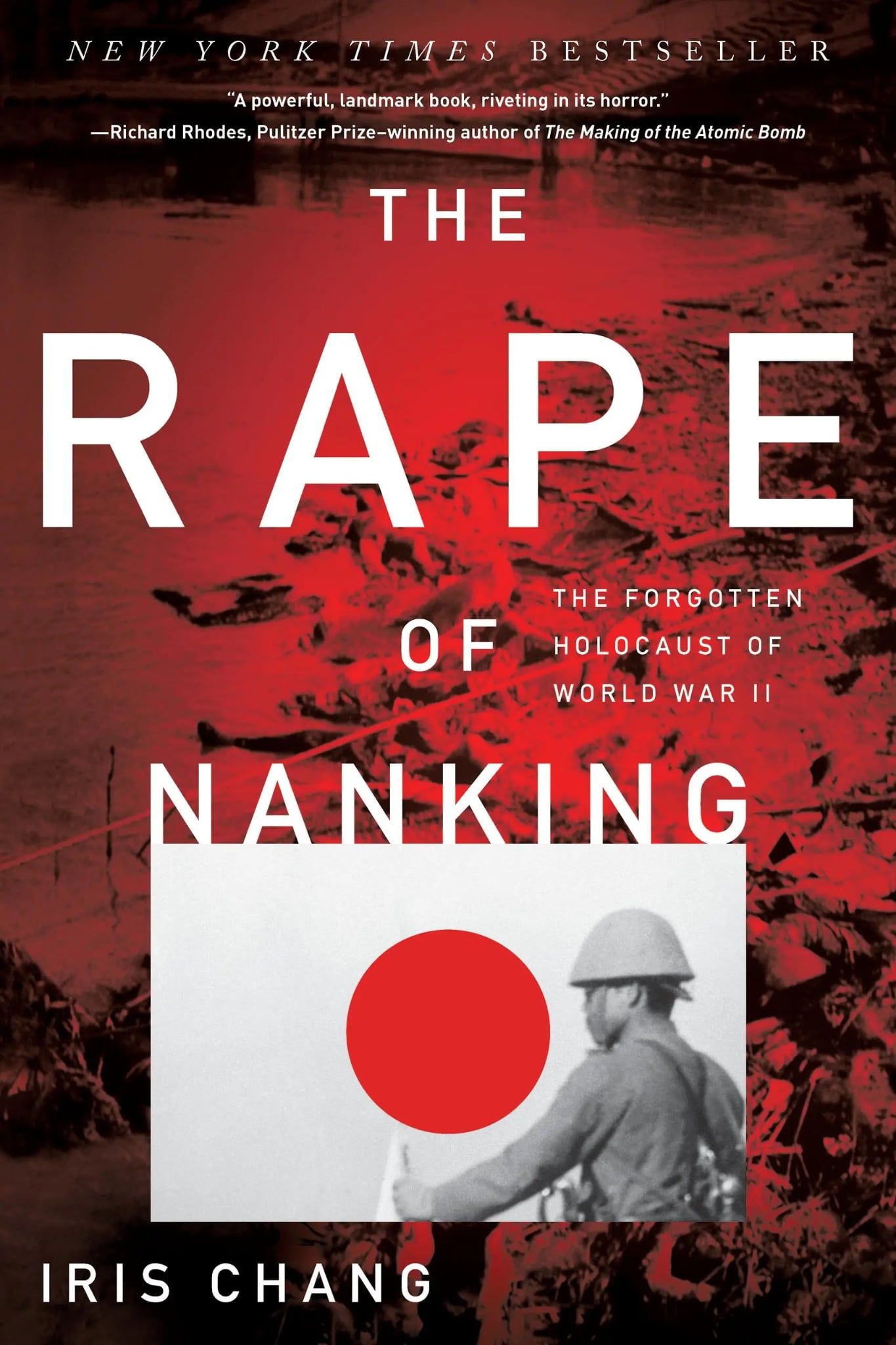  The Rape of Nanking : The Forgotten Holocaust of World War II 