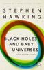 Black Holes And Baby Universes And Other Essays