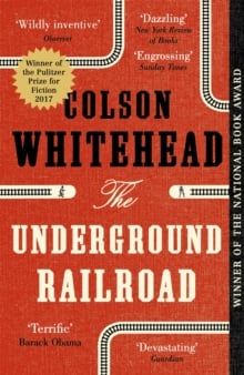  The Underground Railroad : Winner of the Pulitzer Prize for Fiction 2017 