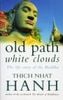  Old Path White Clouds 