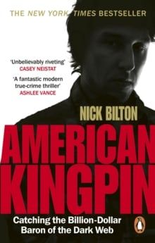  American Kingpin : Catching the Billion-Dollar Baron of the Dark Web 