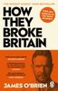  How They Broke Britain 